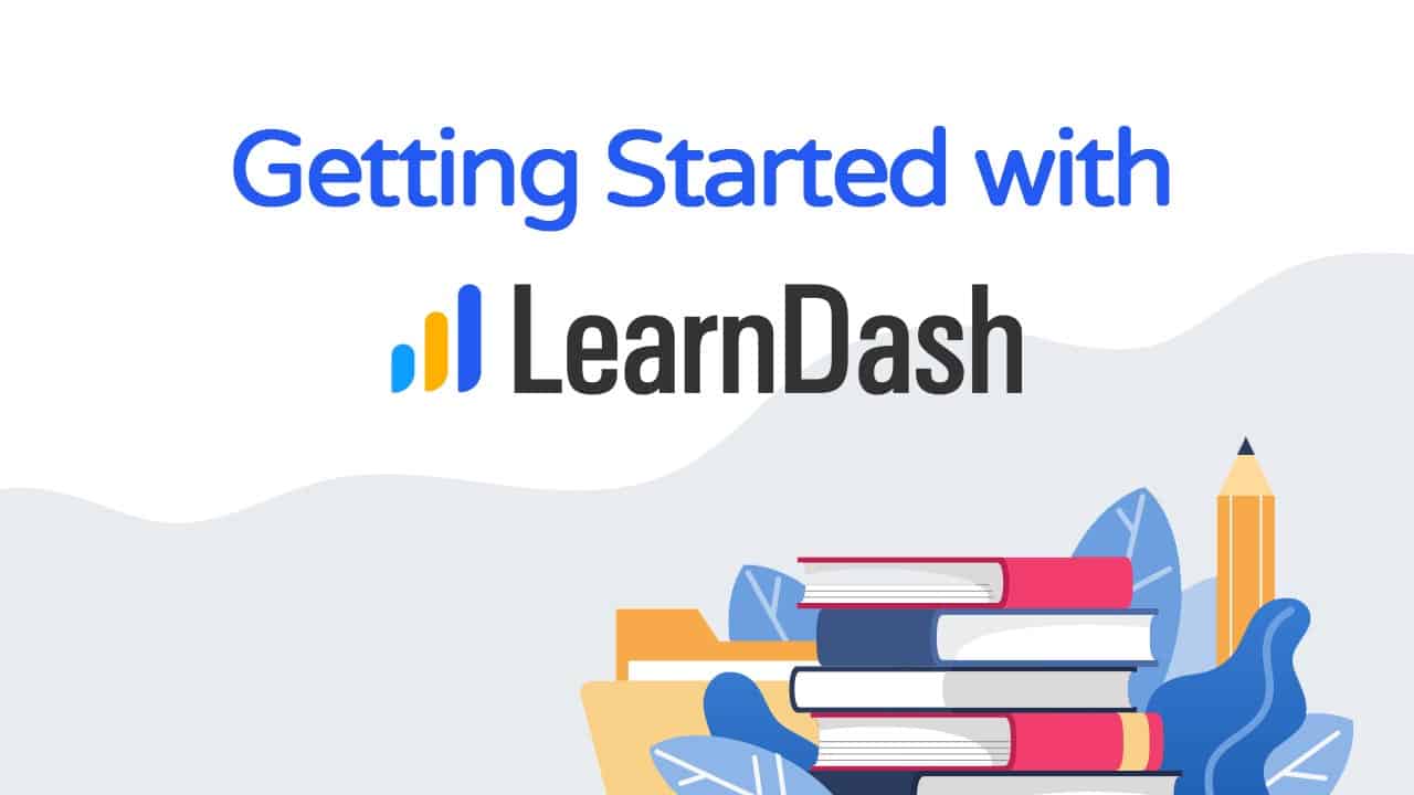 Getting Started with LearnDash